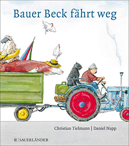 Bauer Beck fährt weg: (Mini-Ausgabe) von FISCHERVERLAGE